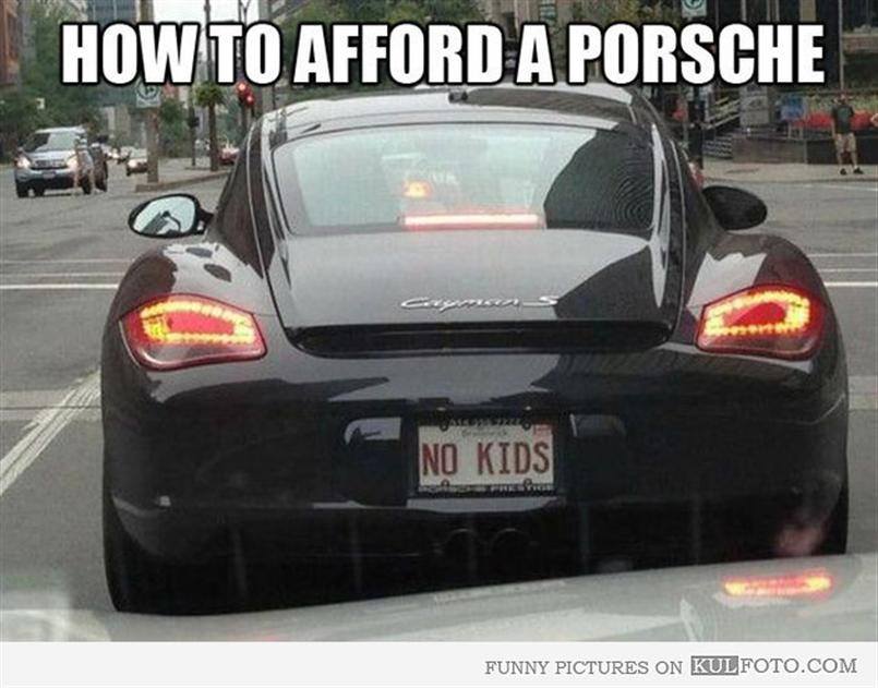 how to afford a porshe.jpg